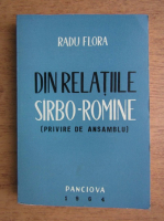 Radu Flora - Din relatiile sarbo-romane