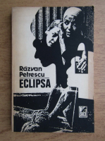 Razvan Petrescu - Eclipsa