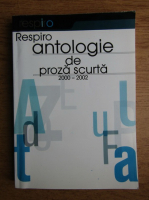 Respiro, antologie de proza scurta 2000-2002