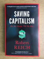 Robert Reich - Saving capitalism