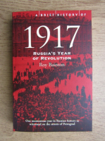 Roy Bainton - 1917, Russia's year of Revolution