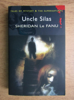 Sheridan Le Fanu - Uncle Silas