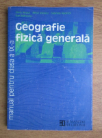 Silviu Negut, Mihai Ielenicz, Gabriela Apostol, Dan Balteanu - Geografie. Manual pentru clasa a IX-a (1999)