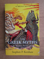 Stephen P. Kershaw - A brief guide to the greek myths
