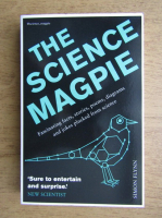 The science magpie. Fascinating facts, stories, poems, diagrams and jokes plucked from science