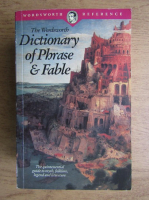 The Wordsworth dictionary of phrase and fable