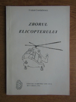 Traian Costachescu - Zborul elicopterului