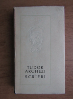 Tudor Arghezi - Scrieri (volumul 25)