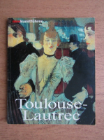 Anticariat: Udo Felbinger - Henri de Toulouse-Lautrec
