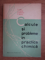 A. Ianu, A. Cerbu, A. Dinescu, Florin Barcan - Calcule si probleme in practica chimica