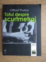 Clifford Thurlow - Totul despre scurtmetraj