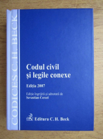 Codul civil si legile conexe (2007)