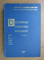 Dictionar forestier poliglot (volumul 1)