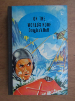 Douglas V. Duff - On the world's roof