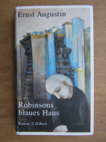 Ernst Augustin - Robinsoons blaues Haus