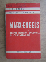 Friedrich Engels, Karl Marx - Despre sistemul colonial al capitalismului