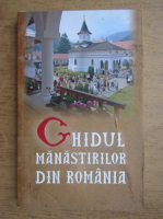 Anticariat: Gheorghita Ciocioi - Ghidul manastirilor din Romania
