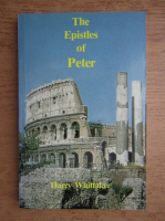 Harry Whittaker - The epistles of Peter