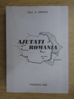 Heul D. Emanoil - Ajutati Romania!