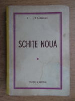 Ion Luca Caragiale - Schite noua (1943)