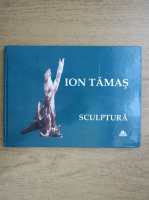 Ion Tamas, sculptura
