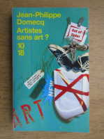 Jean Philippe Domecq - Artistes sans art?