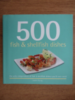 Judith M. Fertig - 500 fish and shellfish dishes