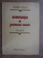 Marin Velea - Compozitii si prelucrari corale (volumul 2)