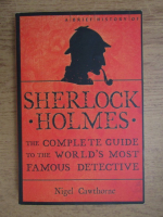 Nigel Cawthorne - A brief history of Sherlock Holmes