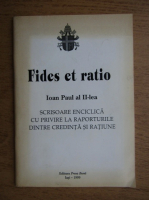 Papa Ioan Paul al II-lea - Fides et ratio