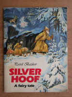 Pavel Bazhov - Silver hoof. A fairy tale