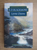Anticariat: R. D. Blackmore - Lorna Doone