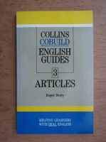 Roger Berry - Collins Cobuild english guides. Articles (volumul 3)