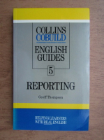 Roger Berry - Collins Cobuild english guides. Reporting (volumul 5)