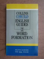 Roger Berry - Collins Cobuild english guides. Word formation (volumul 2)