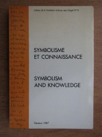 Symbolisme et connaissance (editie bilingva franceza-engleza)