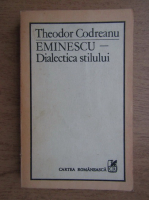Theodor Codreanu - Eminescu, dialectica stilului