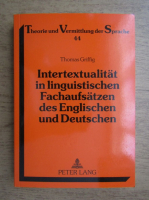 Thomas Griffig - Intertextualitat in linguistischen Fachaufsatzen des Englischen und Deutschen