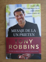 Tony Robbins - Mesaje de la un prieten