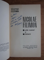 Viorel Cosma - Nicolae Filimon, critic muzical si folclorist (cu autograful autorului)