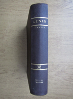 Vladimir Ilici Lenin - Opere (volumul 38)