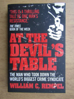 William C. Rempel - At the Devil's table