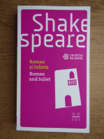 Anticariat: William Shakespeare - Romeo si Julieta 