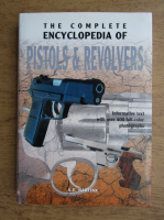 A. E. Hartnik - The complete encyclopedia of pistols and revolvers