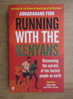 Adharanand Finn - Running with the kenyans