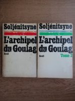 Alexandre Soljenitsyne - L'archipel du Goulag (2 volume)