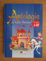 Anticariat: Antologie de texte literare, clasele I-IV