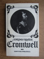 Antonia Fraser - Cromwell (volumul 2)