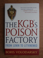 Boris Volodarsky - The KGB's poison factory. From Lenin to Litvinenko