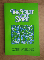 Colin Attridge - The fruit of the spirit